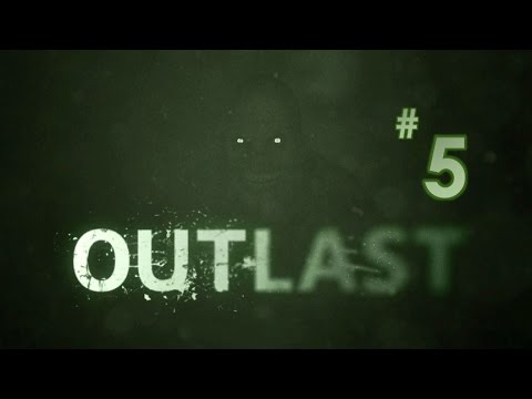 Let's Play OUTLAST - part 5