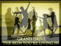 Grand Drive - The Skin You're Living In (2007)