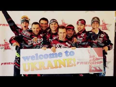 Welcome to Ukraine!!! (Friendship Cup 2013)