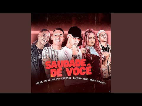 Saudade de Você (feat. Jeova no Beat & MC GL)