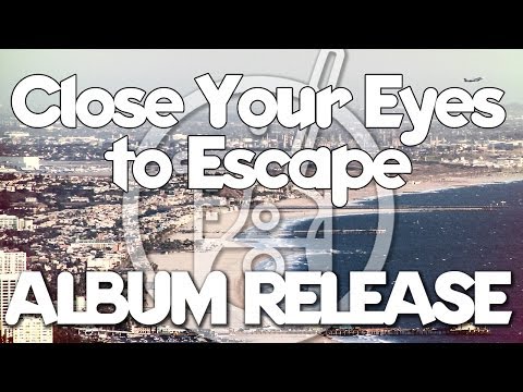 Download Acoustic Labs Close Your Eyes To Escape Mp3 dan Mp4 2019
