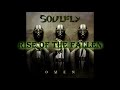 Soulfly - Rise of the Fallen W/Lyrics