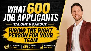 461. What 600 Job Applicants Taught Us About Hiring the Right Person for Your Team