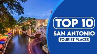 10 Best Tourist Places To Visit In San Antonio | San Antonio Travel Guide | 2023