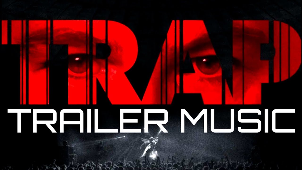 Trap Trailer 2 Music