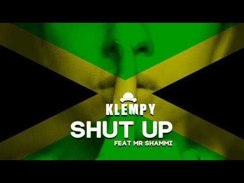 Klempy - Shut Up feat Mr Shammi ( Original Mix)