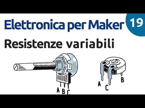 Variable Resistors, Trimmers, and Potentiometers - Electronics for Makers - Lesson 19