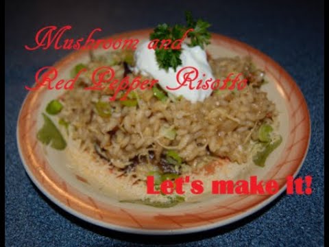 Mushroom and Red pepper Risotto