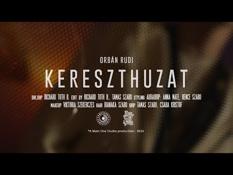 Orbán Rudi - Kereszthuzat (hivatalos videóklip)