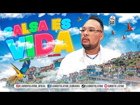 EL GORDITO LATINO - SALSA ES VIDA (MEDELLIN COLOMBIA COMUMA 13)