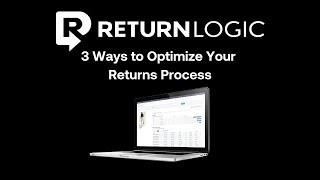 3 Ways to Optimize Your Ecommerce Returns Process | Ecommerce Returns Management