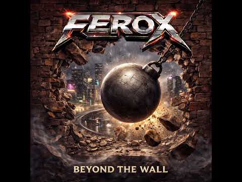 Ferox - Beyond The Wall (80s Melodic Hard Rock)