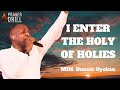 I ENTER THE HOLY OF HOLIES DUNSIN OYEKAN SOAKING WORSHIP PROPHETIC CHANTS AND TONGUES OF FIRE