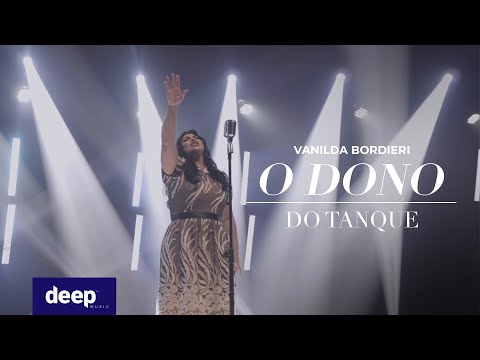 Deep Music - Vanilda Bordieri - O Dono do Tanque (Clipe Oficial)