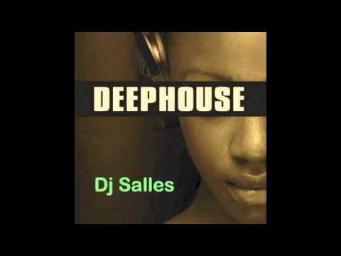Dj Salles X- DEEPHOUSE