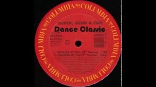 Earth, Wind &amp; Fire - Thinking Of You (12&quot; Version)