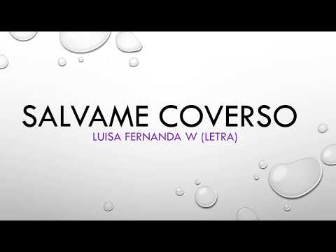Luisa Fernanda W - Salvame (Coverso/Letra)