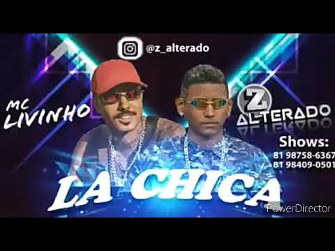 Z Alterado - La Chica - Feat. MC Livinho
