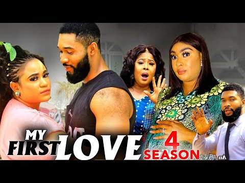MY FIRST LOVE SEASON 4(New Movie) Alex Cross, Rosabelle Andrews-2024 Latest Nigerian Nollywood Movie