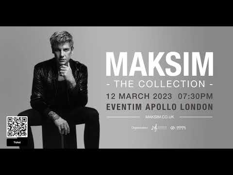 Maksim - 2023 The Collection - London Tour Trailer