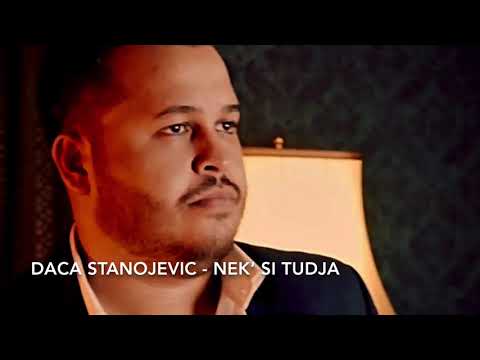 Daca Stanojevic - Nek si tudja 2020