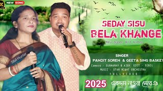 Download lagu Seday Sisu Bela Khange|New Santali Song 2025|Pandit Soren & Geeta Sing Baskey|Hit Video|Viral Song| mp3