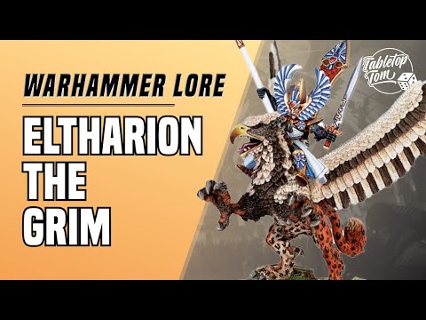Eltharion The Grim | Warhammer Fantasy Lore