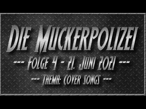 Die Muckerpolizei #4 - Thema: Cover Songs