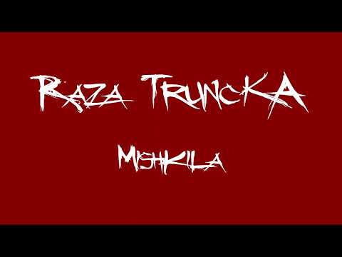 Mishkila - Raza Truncka y Pucho Ruíz