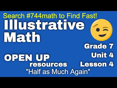 😉 7th Grade, Unit 4, Lesson 4 "Half as Much Again"  Illustrative Math - Tutorial