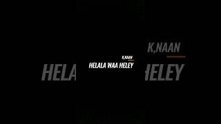 K,NAAN  : HELALA WA HELEY QABIILKA WA LADAYAY #somalia #knaan