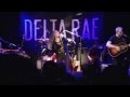 Delta Rae - Chasing Twisters, Run - The Bowery, 2 ...