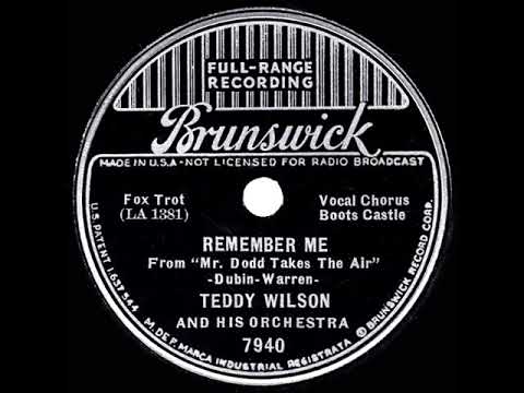 1937 HITS ARCHIVE: Remember Me? - Teddy Wilson (Boots Castle, vocal)