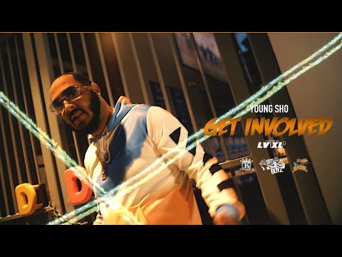 Young Sho - Get Involved (Official Video)