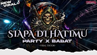 Download lagu DJ SIAPA DI HATIMU X BABAT BABAT‼️FULL PARTY MENGKANE VIRAL TIKTOK || FABIAN DISCJOKEY mp3 Download lagu DJ SIAPA DI HATIMU X BABAT BABAT‼️FULL PARTY MENGKANE VIRAL TIKTOK || FABIAN DISCJOKEY mp3