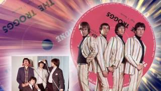 The Troggs  -  I Can&#39;t Control Myself