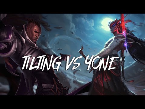 Tilting vs Yone