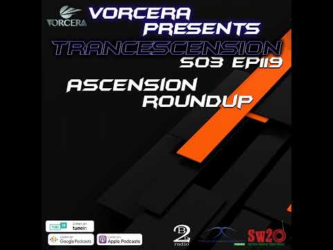 Trancescension S03 EP119 | Ascension Roundup