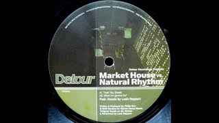 Market House vs  Natural Rhythm – Treat You Sweet