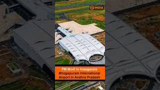 PM Modi to Inaugurate Bhogapuram International Airport in Andhra Pradesh