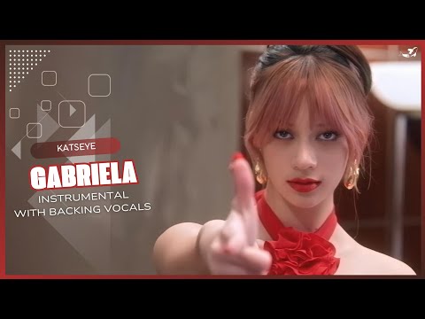 KATSEYE - Gabriela (Instrumental with backing vocals) |Lyrics|