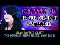 Vice Quadrant Show Fortnight #13: The Vice Does ...