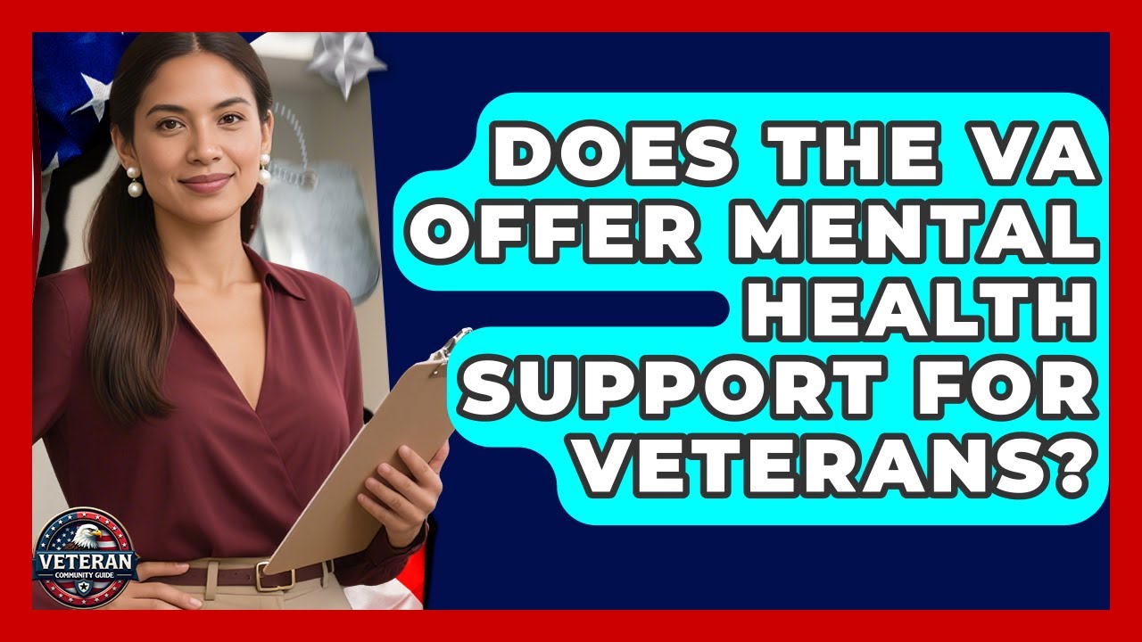 Does the VA Offer Mental Health Support for Veterans? - Veteran Community Guide