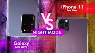 Samsung Galaxy S20 Ultra vs Apple iPhone 11 Pro Max: Night Mode Camera Comparison!