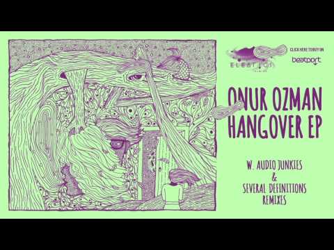 Onur Ozman - Hangover (Audio Junkies Remix)