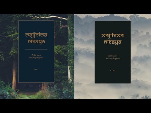 Majjhima Nikāya — Zbiór mów średniej długości, TOM 1 + TOM 2 — CAŁOŚĆ, TYLKO SUTTY [LEKTOR PL]