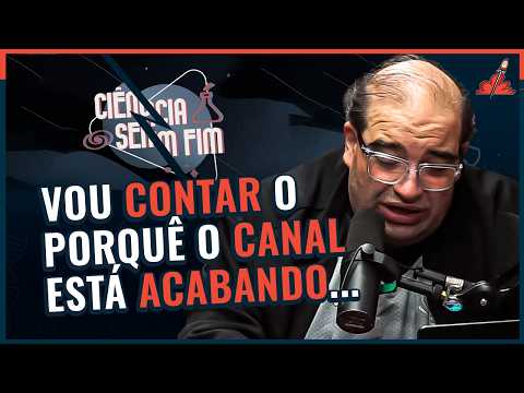 SERJÃO EXPLICA o ENCERRAMENTO do CIÊNCIA SEM FIM