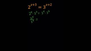 An Exponential Equation | 2^{x+3}=3^{x+2}