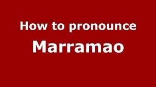 How to pronounce Marramao
