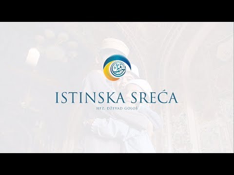 Istinska Sreća - Hfz.  Dževad Gološ